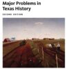 Major Problems in Texas History - 2nd Edition