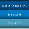 Comparative Health Policy - 5th Edition