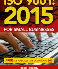 ISO 9001:2015 for Small Businesses - 6th Edition
