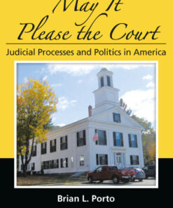 May It Please the Court - 3rd Edition