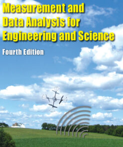 Measurement and Data Analysis for Engineering and Science - 4th Edition