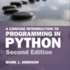 A Concise Introduction to Programming in Python - 2nd Edition
