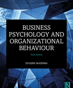 Business Psychology and Organizational Behaviour - 6th Edition
