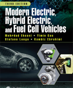 Modern Electric, Hybrid Electric, and Fuel Cell Vehicles - 3rd Edition