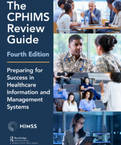The CPHIMS Review Guide - 4th Edition