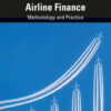 Foundations of Airline Finance - 3rd Edition