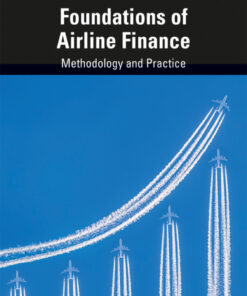 Foundations of Airline Finance - 3rd Edition