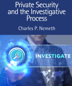 Private Security and the Investigative Process - 4th Edition