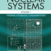 Nuclear Systems Volume I - 3rd Edition