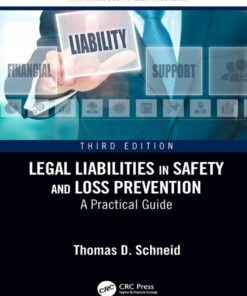 Legal Liabilities in Safety and Loss Prevention - 3rd Edition