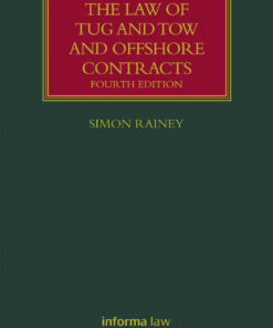 The Law of Tug and Tow and Offshore Contracts - 4th Edition