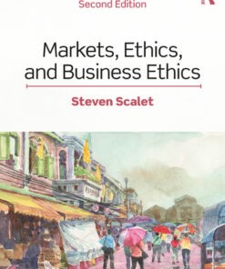Markets, Ethics, and Business Ethics - 2nd Edition