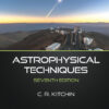 Astrophysical Techniques - 7th Edition