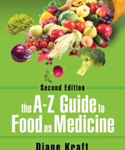 The A-Z Guide to Food as Medicine, Second Edition - 2nd Edition