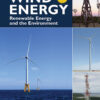 Wind Energy: Renewable Energy and the Environment - 3rd Edition