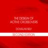 The Design of Active Crossovers - 2nd Edition