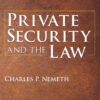Private Security and the Law - 5th Edition