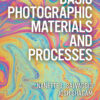 Basic Photographic Materials and Processes - 4th Edition