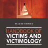 Handbook of Victims and Victimology - 2nd Edition
