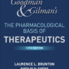 Goodman and Gilman's The Pharmacological Basis of Therapeutics - 13th Edition