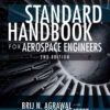 Standard Handbook for Aerospace Engineers, Second Edition - 2nd Edition