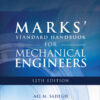 Marks' Standard Handbook for Mechanical Engineers, 12th Edition - 12th Edition