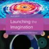 Launching the Imagination - 6th Edition
