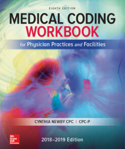 Medical Coding Workbook for Physician Practices and Facilities - 8th Edition
