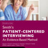 Smith's Patient Centered Interviewing: An Evidence-Based Method - 4th Edition