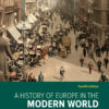 A History of Europe in the Modern World - 12th Edition