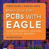 Make Your Own PCBs with EAGLE: From Schematic Designs to Finished Boards - 2nd Edition