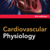 Cardiovascular Physiology - 9th Edition