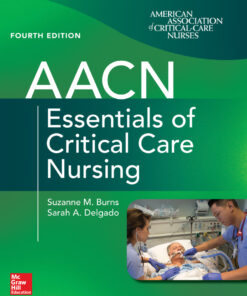 AACN Essentials of Critical Care Nursing - 4th Edition