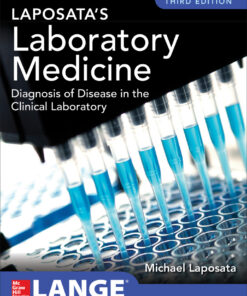 Laposata's Laboratory  Medicine Diagnosis of Disease in Clinical Laboratory - 3rd Edition