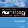 Katzung & Trevor's Pharmacology Examination and Board Review - 13th Edition