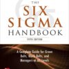 The Six Sigma Handbook - 5th Edition