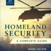 Homeland Security: A Complete Guide - 3rd Edition
