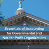 Essentials of Accounting for Governmental and Not-for-Profit Organizations - 14th Edition