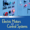 Electric Motors and Control Systems - 3rd Edition
