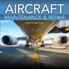Aircraft Maintenance & Repair - 8th Edition