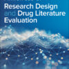 Principles of Research Design and Drug Literature Evaluation, Second Edition - 2nd Edition