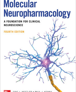 Molecular Neuropharmacology: A Foundation for Clinical Neuroscience - 4th Edition