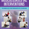 Musculoskeletal Interventions: Techniques for Therapeutic Exercise - 4th Edition