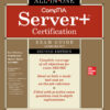 CompTIA Server  Certification All-in-One Exam Guide (Exam SK0-005) - 2nd Edition