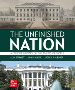 The Unfinished Nation: A Concise History of the American People - 10th Edition