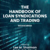 The Handbook of Loan Syndications and Trading - 2nd Edition