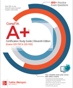 CompTIA A+ Certification Study Guide, Eleventh Edition (Exams 220-1101 & 220-1102) - 11th Edition