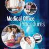 Medical Office Procedures: 2025 Release - 10th Edition