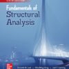 Fundamentals of Structural Analysis: 2025 Release - 6th Edition
