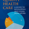 Quality Health Care - 2nd Edition